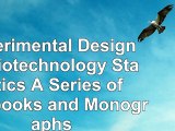 Read  Experimental Design in Biotechnology Statistics  A Series of Textbooks and Monographs eb228e7e