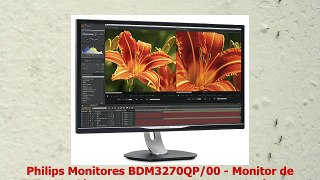 Philips Monitores BDM3270QP00  Monitor de 32 resolución 2560 x 1440 pixels tecnología