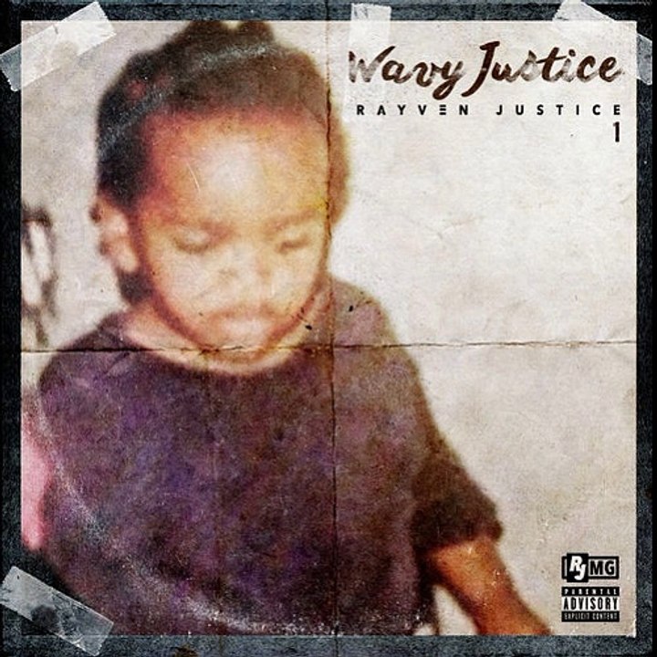 Rayven Justice - Do You Know (Ft. LuvaboyTJ) // (Wavy Justice 2017 Album)