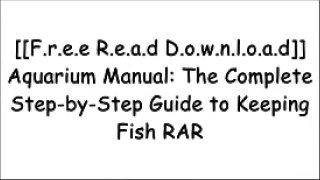 [uOl6X.[F.R.E.E D.O.W.N.L.O.A.D]] Aquarium Manual: The Complete Step-by-Step Guide to Keeping Fish by Jeremy GayDavid Tisch [K.I.N.D.L.E]