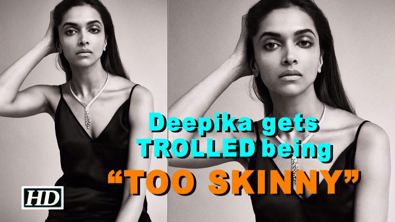 Deepika gets TROLLED for being “TOO SKINNY”