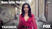 Sen İste Yeter yakında FOX'ta!