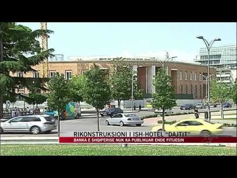 Hotel “Dajtit”, Banka e Shqipërisë nuk ka publikuar ende fituesin - News, Lajme - Vizion Plus