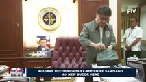 Aguirre recommends ex-AFP Chief Santiago as new BuCor Head