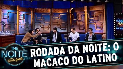 Rodada da Noite: O macaco do Latino