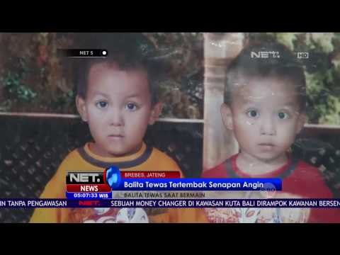 Balita Tewas Tertembak Senapan Angin - NET5