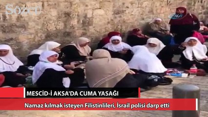İsrail, Mescid-i Aksa’da Cuma namazını yasakladı