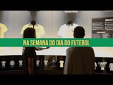 Dia do Futebol: Museu Seleção Brasileira tem promoção durante a semana