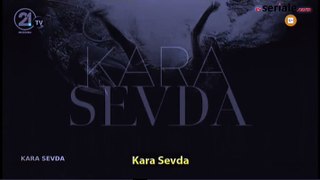 Kara Sevda - Episodi 198 (RTV21)
