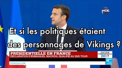 Et si les politiques étaient des personnages de Vikings ?
