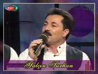 Yalçın TURHAN - Görmedim Âlemde Bir Benzerin Ey Güzel