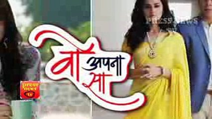 Woh Apna Sa -27th April 2017 - Latest Upcoming Twist - Zee tv news - New HINDI Show 2017 - YouTube