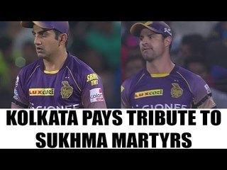 IPL 10 : Kolkata pays tribute to Sukhma martyrs, spot black bands | Oneindia News
