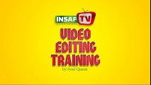 Insaf TV Video Editing Training
