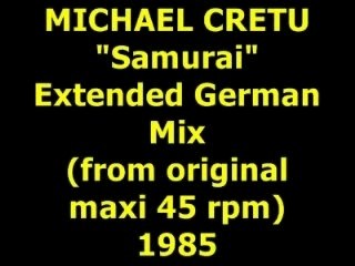 MICHAEL CRETU  "Samurai"  German Mix  Maxi 45 rpm