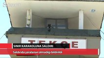 Sınır karakoluna saldırı