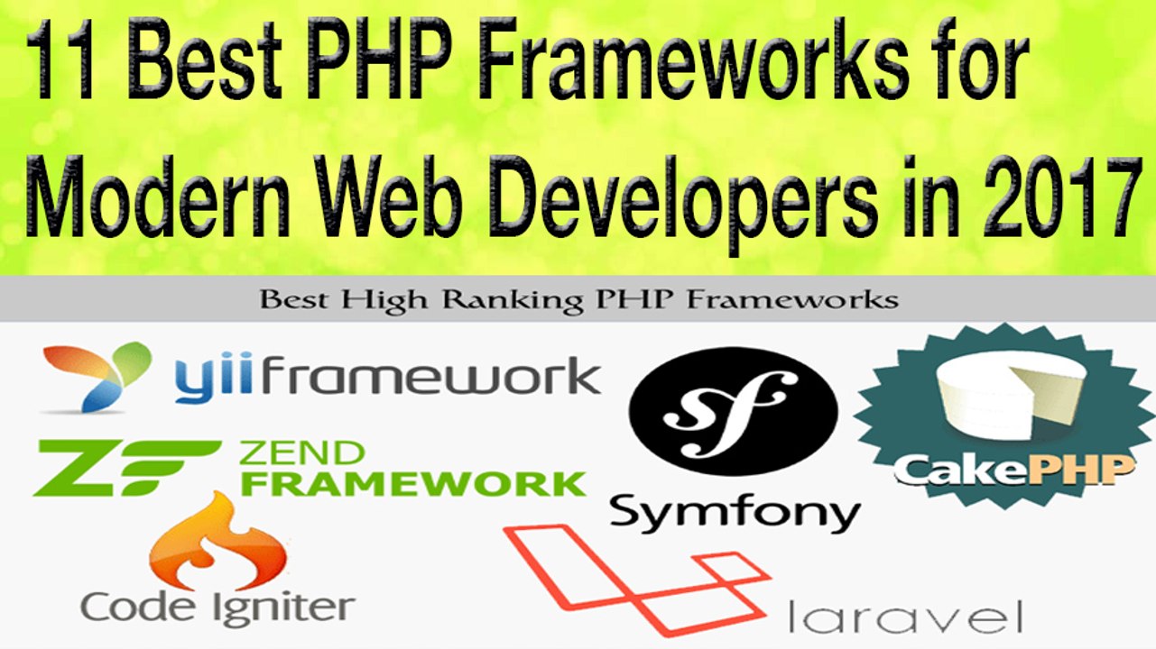 11 Best PHP Frameworks for Modern Web Developers in 2017