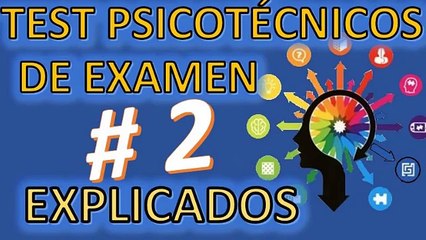 TEST PSICOTECNICOS OMNIBUS # 2 VARIADOS DE EXAMEN EXPLICADOS En español