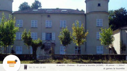 A vendre - Chateau - St genes la tourette (63580) - 30 pièces - 1 300m²
