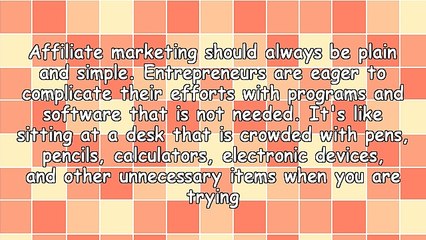 5 Reasons to Keep Your Affiliate Marketing Effort Plain and Simple