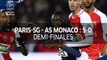 Coupe de France, 1/2 finales : Paris-SG  - AS Monaco 5-0