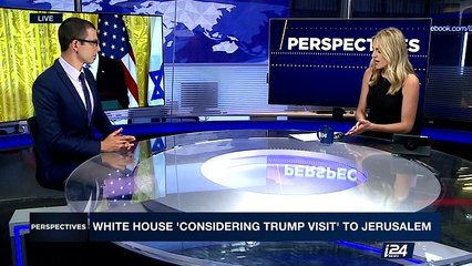 PERSPECTIVES | White House 'considering Trump visit' to Jerusalem   | Wednesday, April 26th 2017