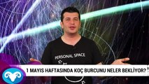 1 Mayıs haftasında Koç burcunu neler bekliyor?