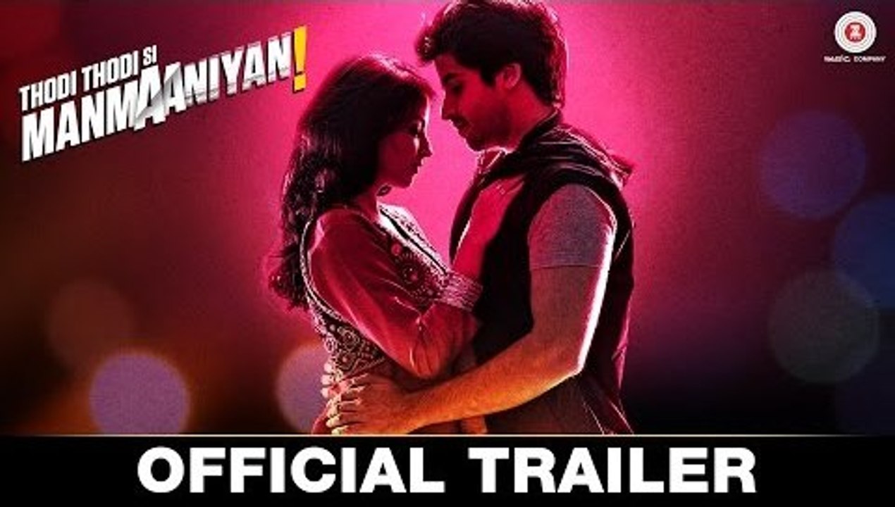 Thodi Thodi Si Manmaaniyan HD Official Movie Trailer 2017 - Arsh Sehrawat & Shrenu Parikh