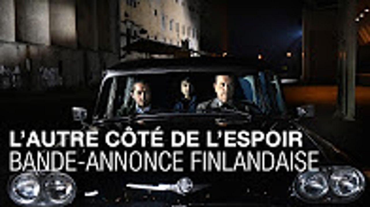 L'AUTRE CÔTÉ DE L'ESPOIR - Bande-annonce Finlandaise Sous-titrée