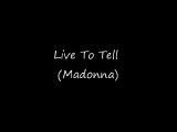 Live To Tell (Madonna) - go-charts musical arrangements