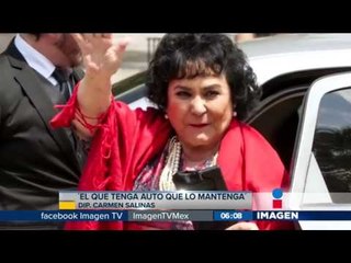 "El que tenga auto que lo mantenga" dice Carmelita Salinas