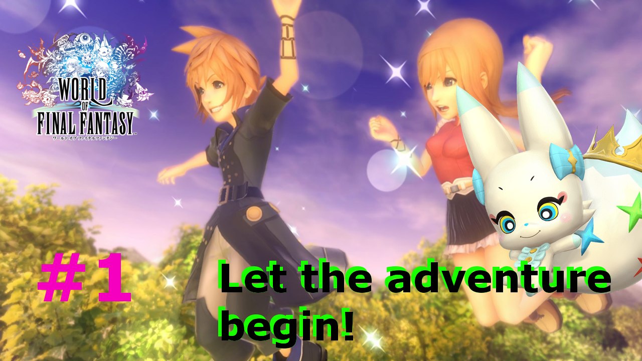 Who are we? Let the adventure begin! World Of Final Fantasy #1