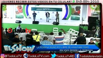 La Romana municipio libre de Analfabetismo-El Show Del Mediodía-Video