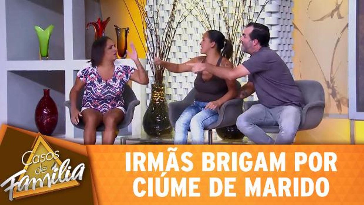 Irmãs brigam por ciúme de marido