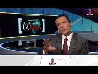 El que la hace la paga: Gutiérrez y Falcón  | Noticias con Francisco Zea