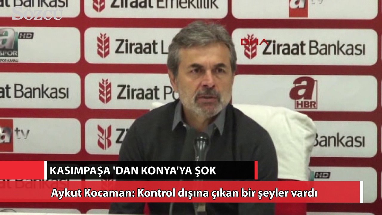 Kocaman: Bizim dışımızda kontrol dışına çıkan bir şeyler vardı
