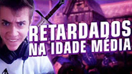 RETARDADOS NA IDADE MÉDIA