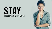 Kinna Grannis, KHS - Stay [Lyrics]