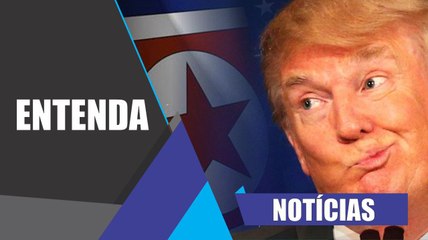TRUMP Vs. COREIA DO NORTE – ESCLARECENDO OS FATOS