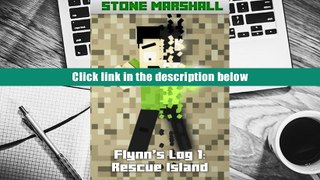 Read Online  Flynn s Log 1: Rescue Island (Stone Marshall s Flynn s Log) (Volume 1) Stone Marshall
