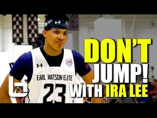 Don't JUMP With Ira Lee! West Coast's Top Power Forward Summer Mixtape!