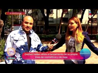 Ellos lo pidieron y lancé mi línea: Grettell Valdez