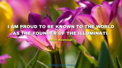 Adam Weishaupt Quotes