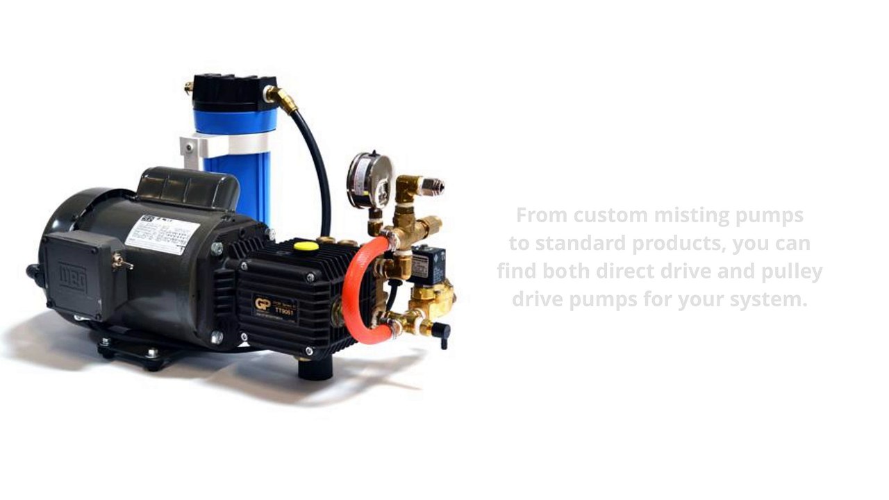 High Pressure Misting Pumps for A Wide Variety Of Applications