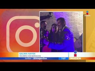 Salma Hayek festejó con mariachi