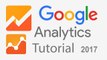 Google Analytics Tutorial for Beginners - 2017