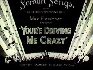 1931-09-19 You're Driving Me Crazy (Screen Song)