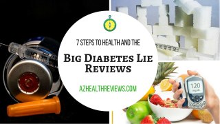 Big Diabetes Lie - 7 Steps To Health Reviews, Over 18,000 people have been helped with this program
