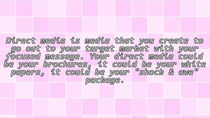 Position Yourself As the Expert: Create Direct Media