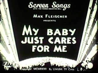 1931-12-05 My Baby Just Cares for Me (Screen Song)